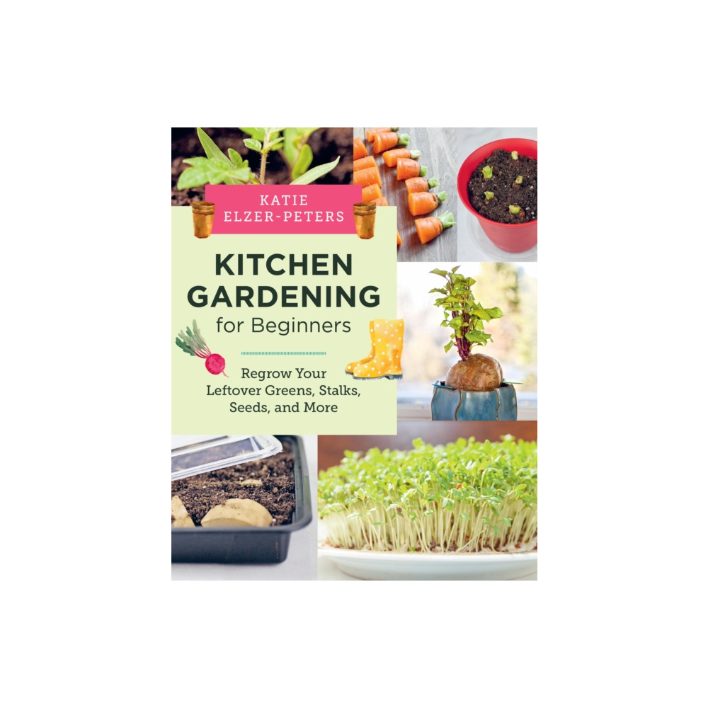 Kitchen Gardening for Beginners (häftad, english) New Shoe Press