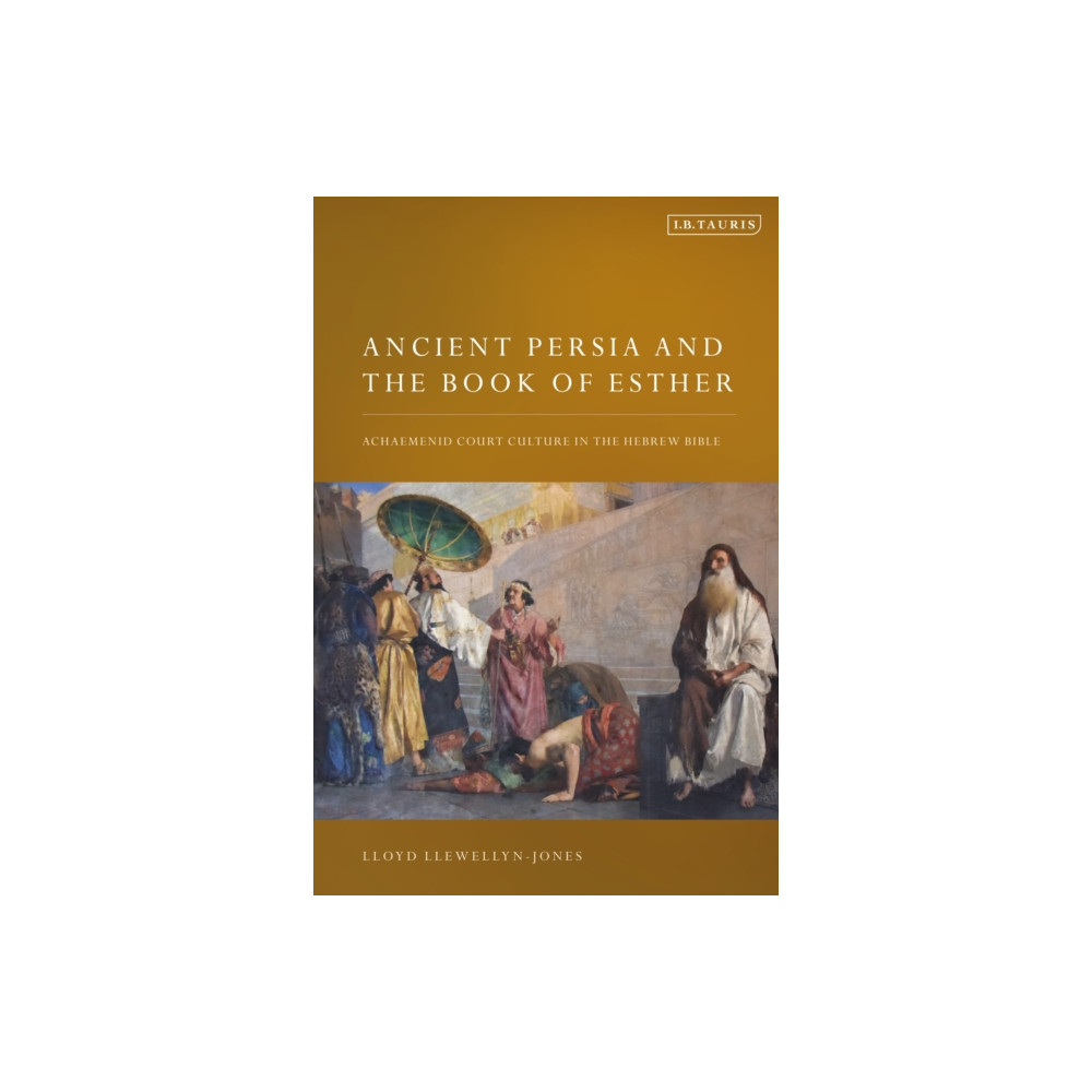 Ancient Persia and the Book of Esther (häftad, english) Bloomsbury Publishing PLC