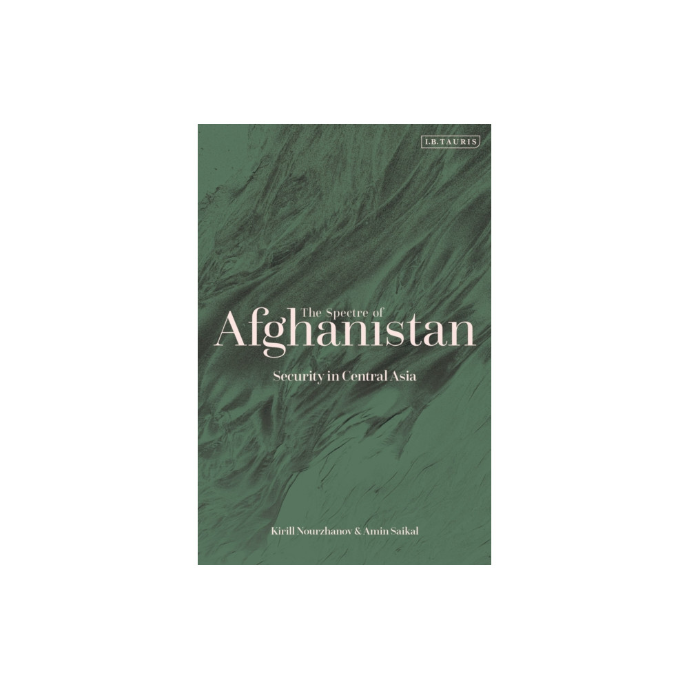 The Spectre of Afghanistan (häftad, english) Bloomsbury Publishing PLC