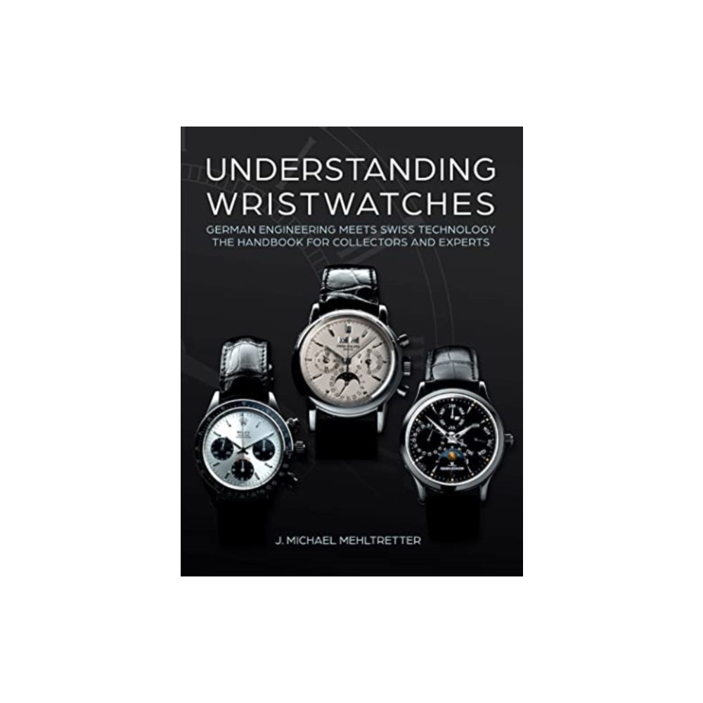 Understanding Wristwatches (inbunden, eng)