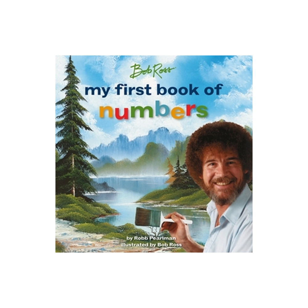 Running Press,U.S. Bob Ross: My First Book of Numbers (inbunden, eng)