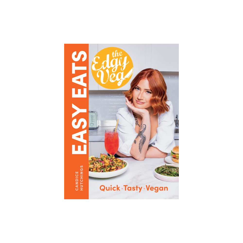 Edgy Veg Easy Eats (inbunden, english) Robert Rose Inc