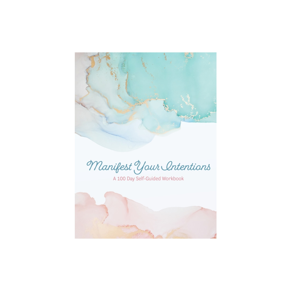Manifest Your Intentions (häftad, english) Quarto Publishing Group USA Inc