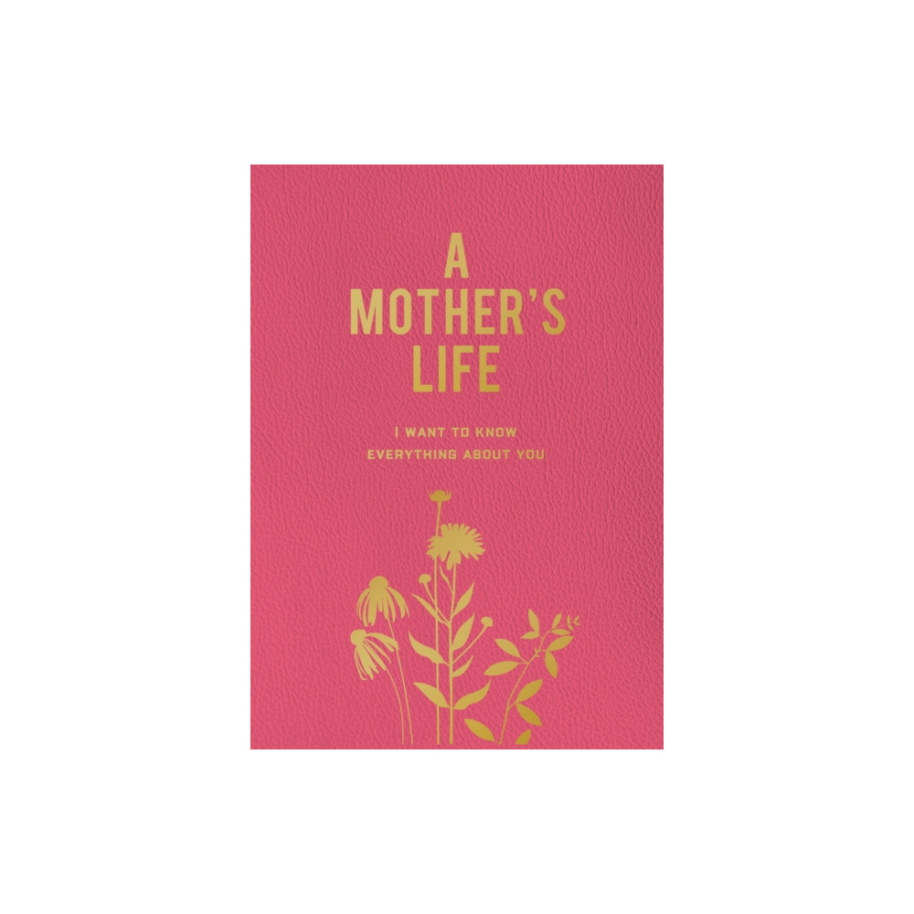 A Mother's Life (häftad, english) Quarto Publishing Group USA Inc