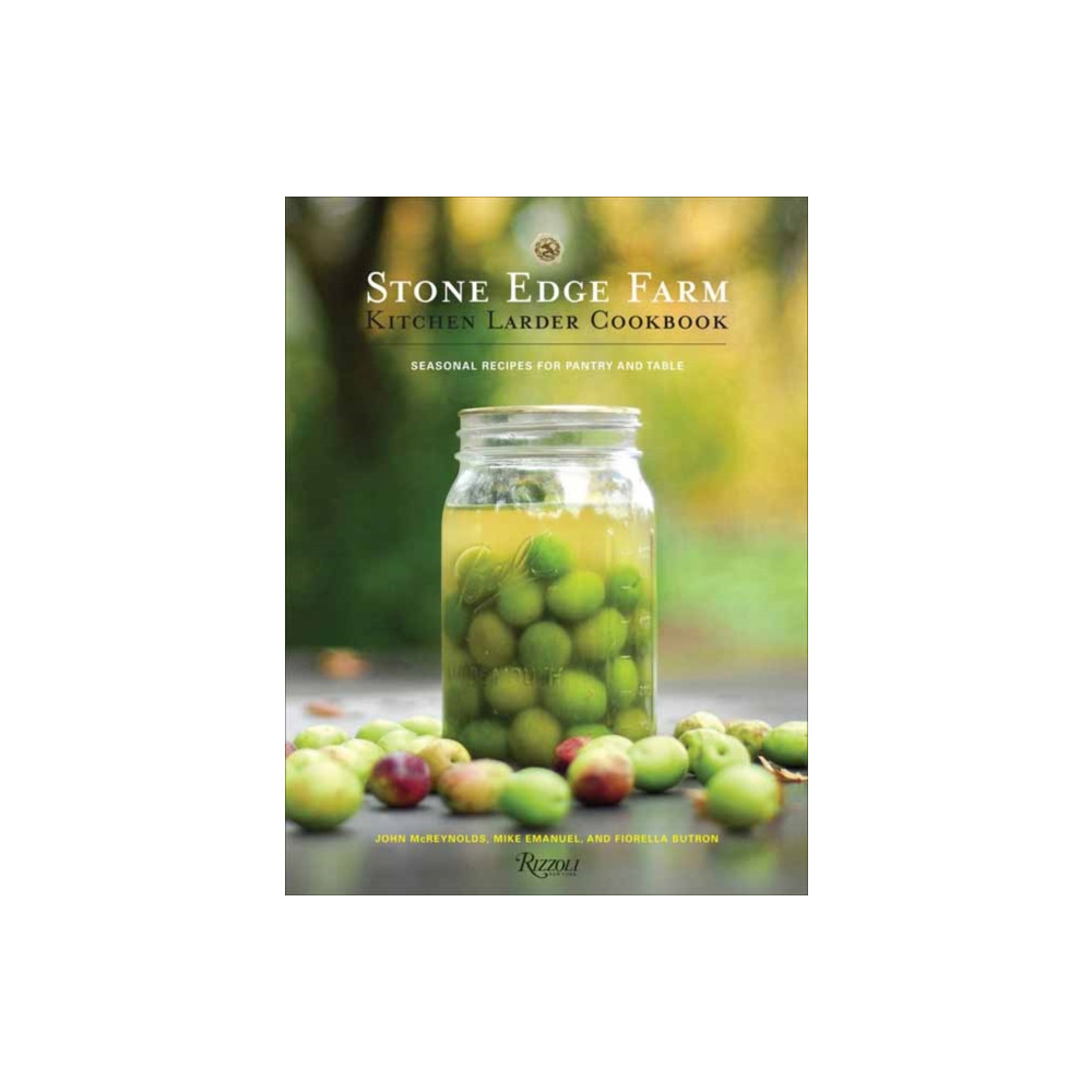 Stone Edge Farm Kitchen Larder Cookbook (inbunden, english) Rizzoli International Publications