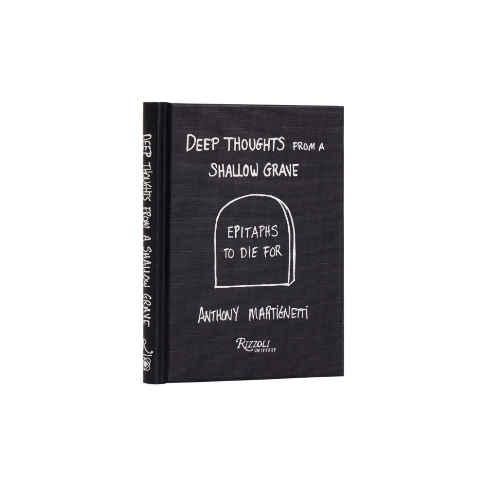 Deep Thoughts from a Shallow Grave (inbunden, english) Rizzoli International Publications
