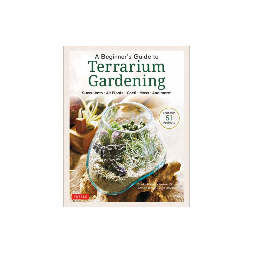 A Beginner's Guide to Terrarium Gardening (inbunden, english) Tuttle Publishing