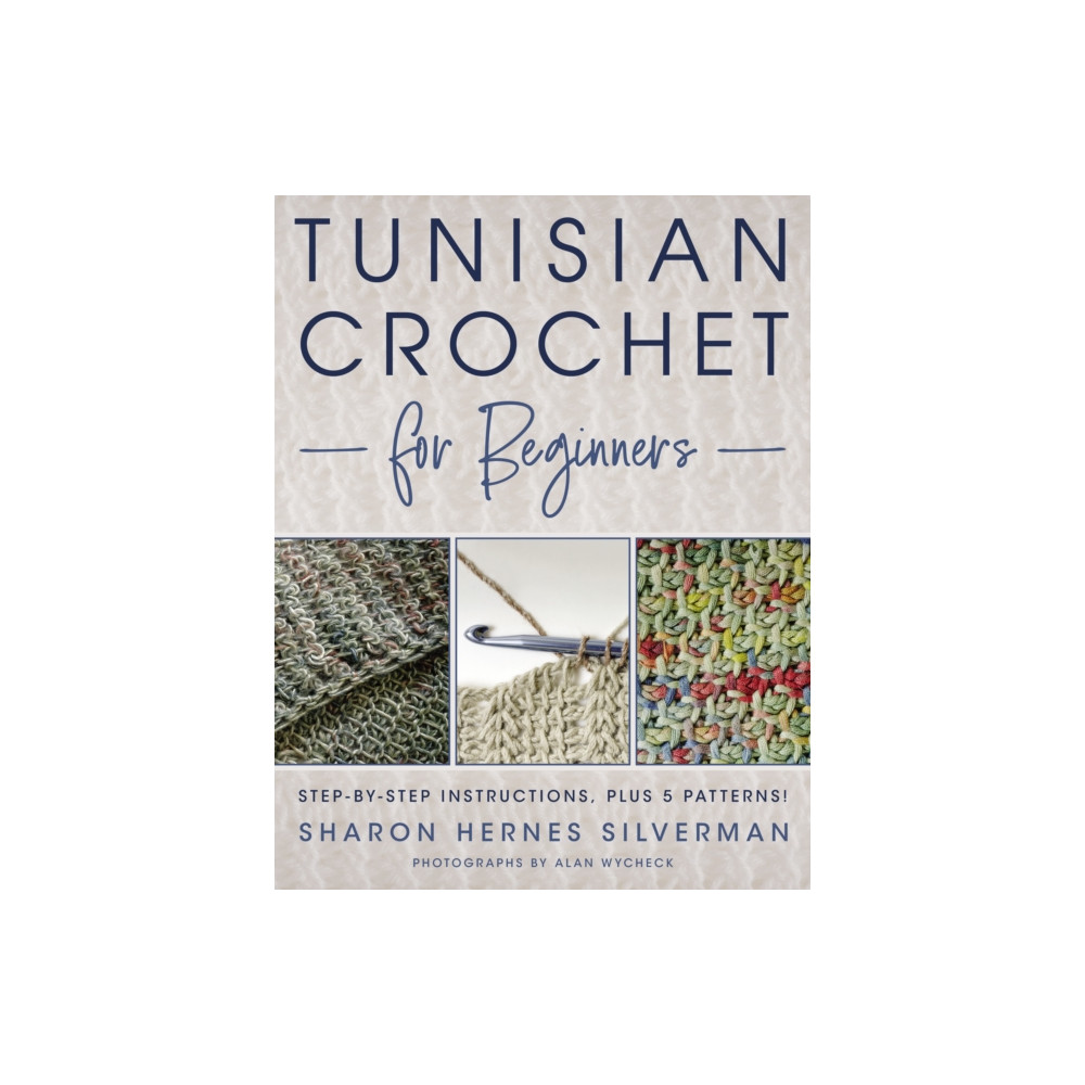 Tunisian Crochet for Beginners (häftad, english) Stackpole Books