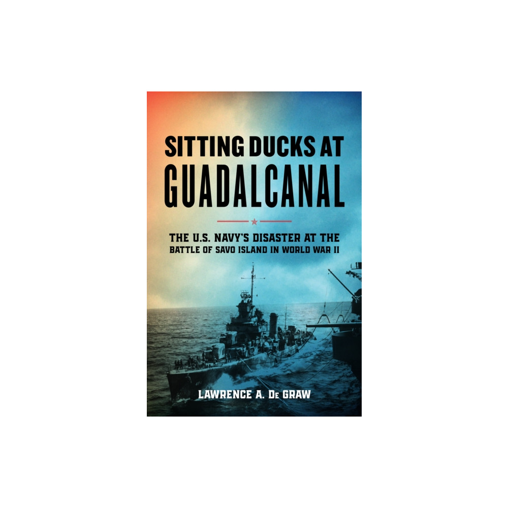 Sitting Ducks at Guadalcanal (inbunden, english) Stackpole Books