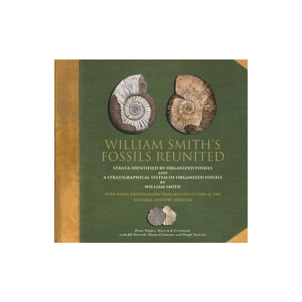 William Smith's Fossils Reunited (inbunden, english) Halsgrove