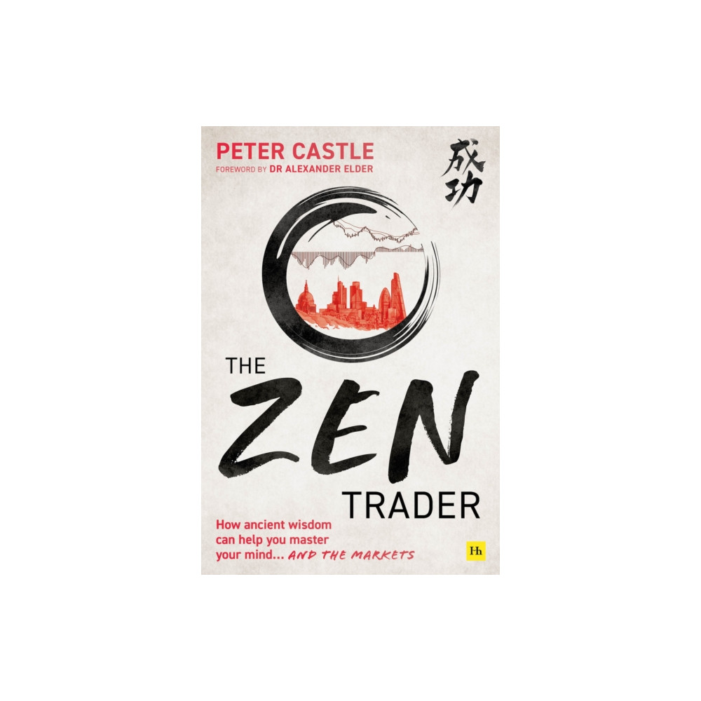 The Zen Trader (häftad, english) Harriman House Publishing