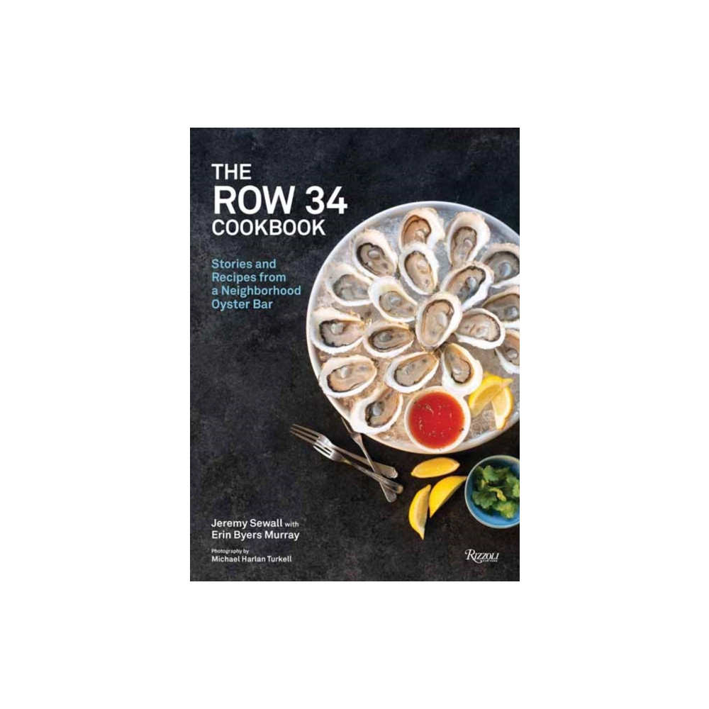 The Row 34 Cookbook (inbunden, eng)