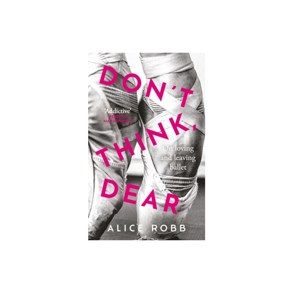 Don’t Think, Dear (inbunden, english) Oneworld Publications