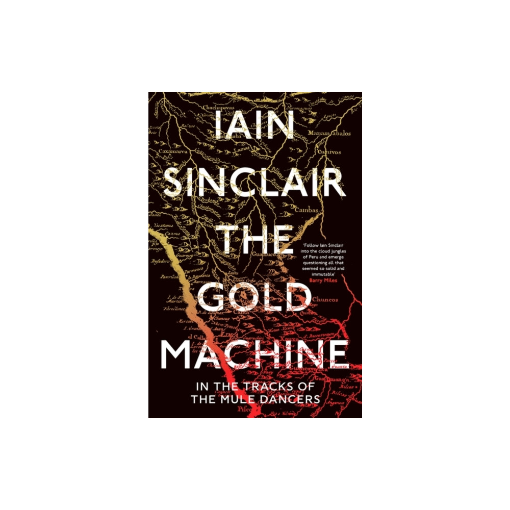 The Gold Machine (häftad, english) Oneworld Publications