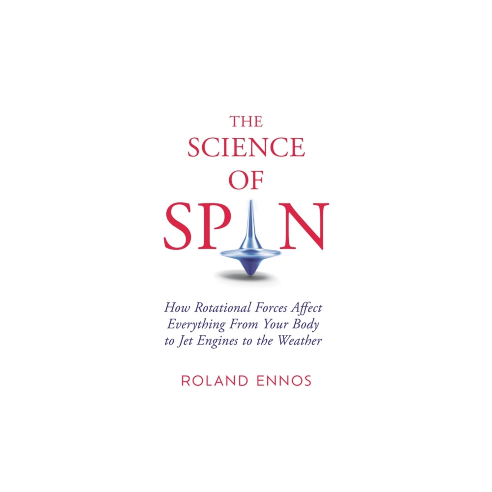 The Science of Spin (inbunden, eng)