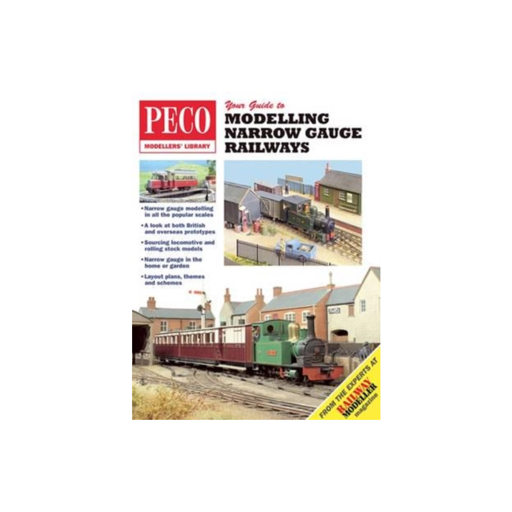 Your Guide to Narrow Gauge Railways (häftad, english) Peco Publications & Publicity Ltd