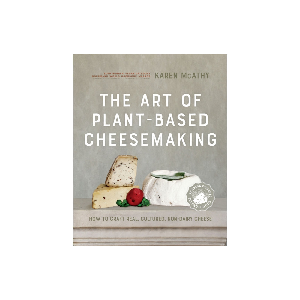 The Art of Plant-Based Cheesemaking, Second Edition (inbunden, english) New Society Publishers