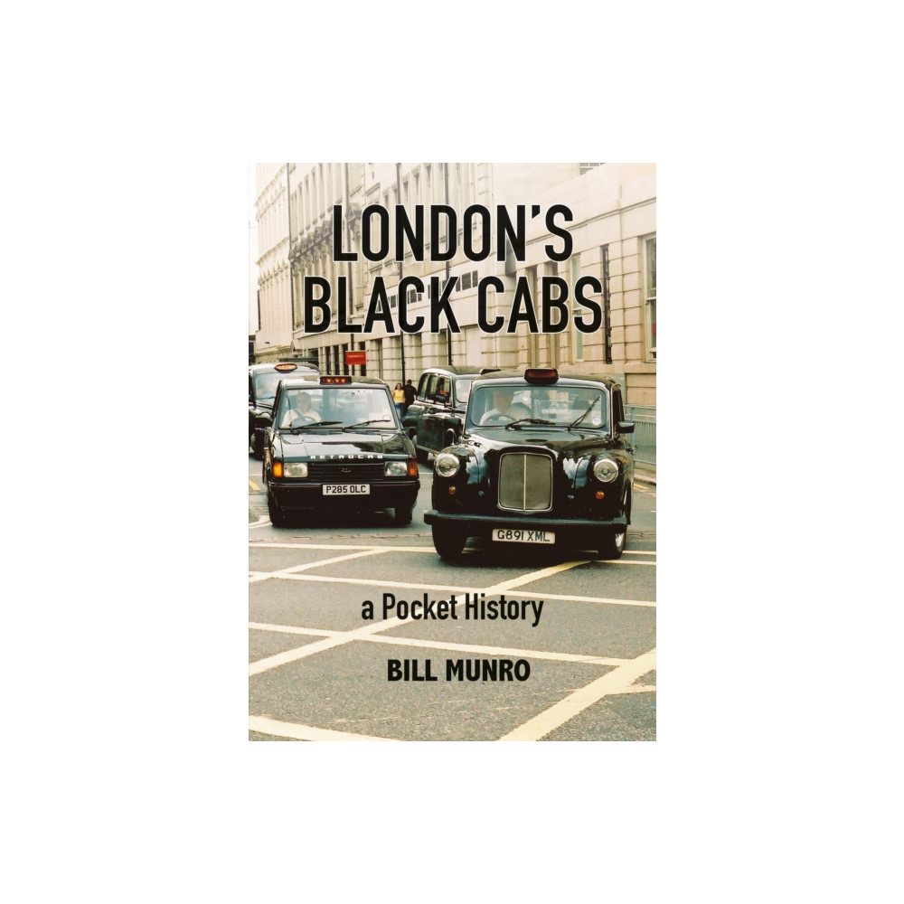 London’s Black Cabs (häftad, english) Earlswood Press