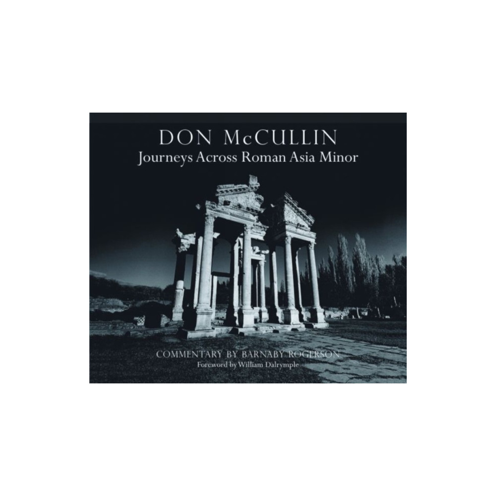 Don McCullin: Journeys across Roman Asia Minor (inbunden, eng)