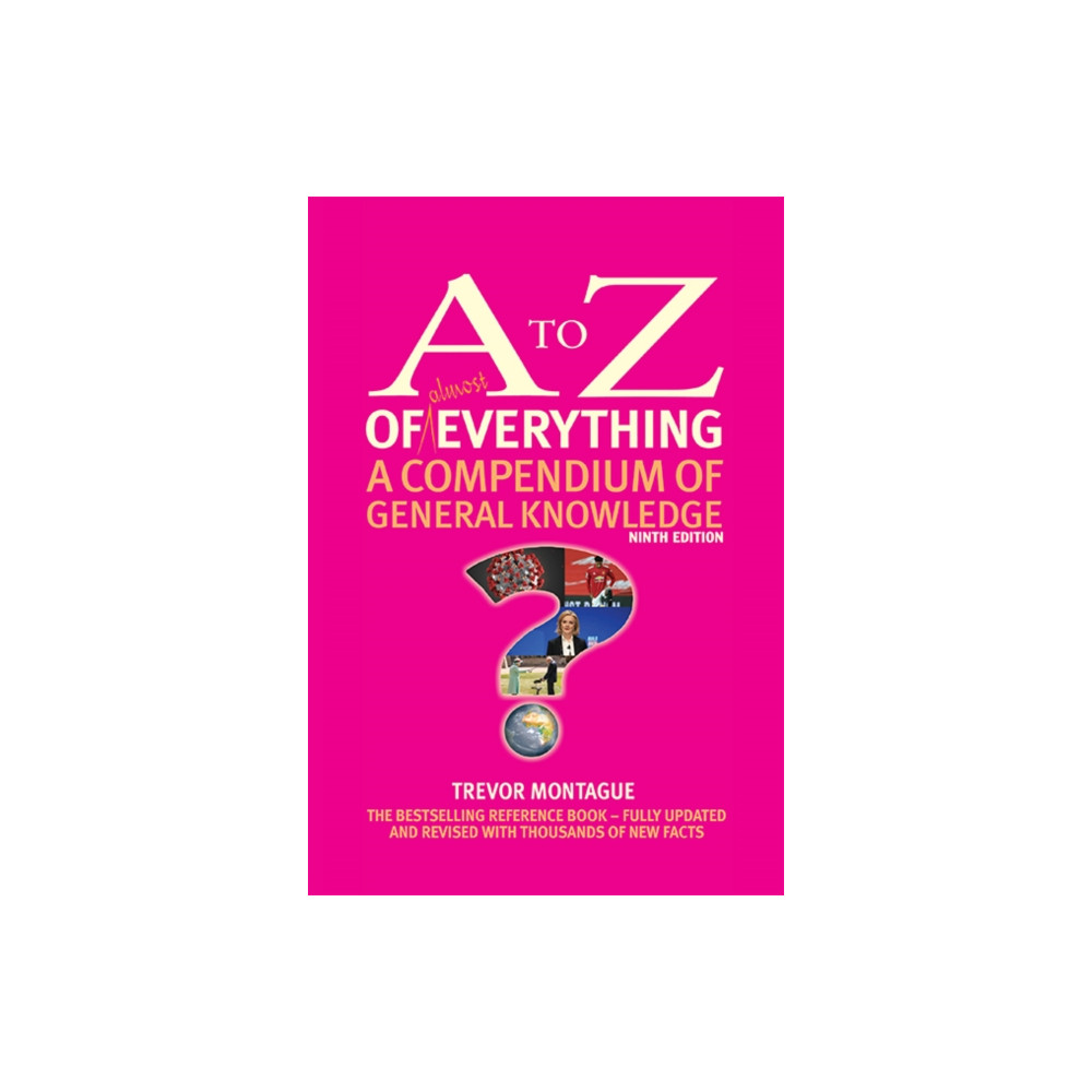 The A to Z of almost Everything (inbunden, english) Montague Publishing