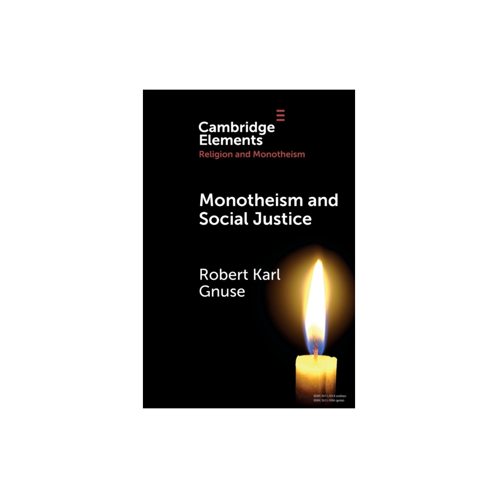Monotheism and Social Justice (häftad, english) Cambridge University Press
