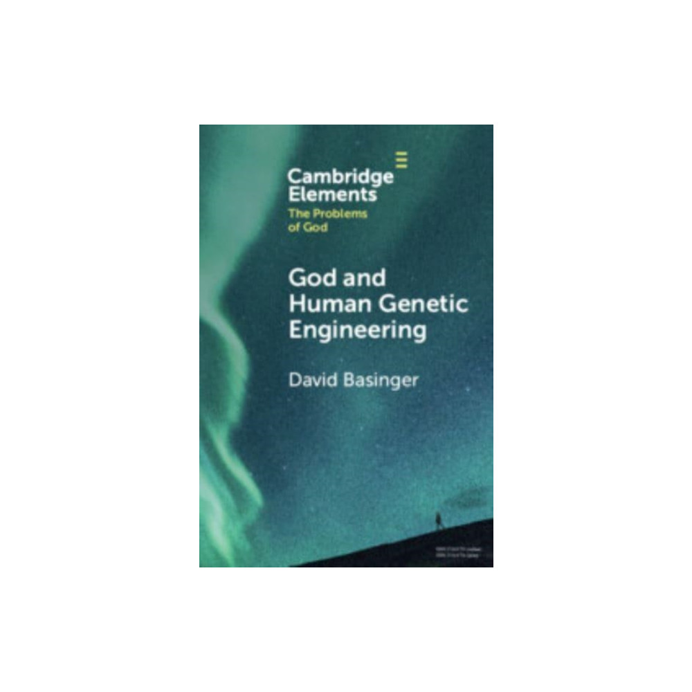 God and Human Genetic Engineering (häftad, english) Cambridge University Press