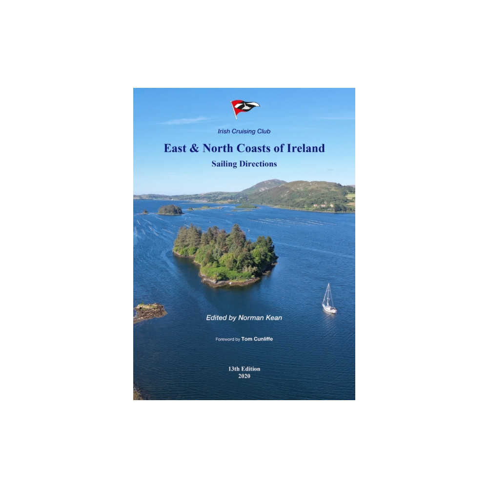 Sailing Directions for the East & North Coasts of Ireland (häftad, english) Irish Cruising Club Publications Ltd