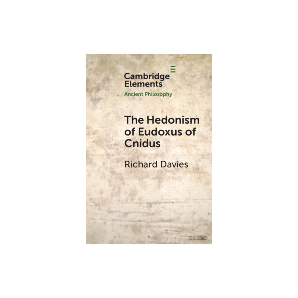 Cambridge University Press The Hedonism of Eudoxus of Cnidus (häftad, eng)