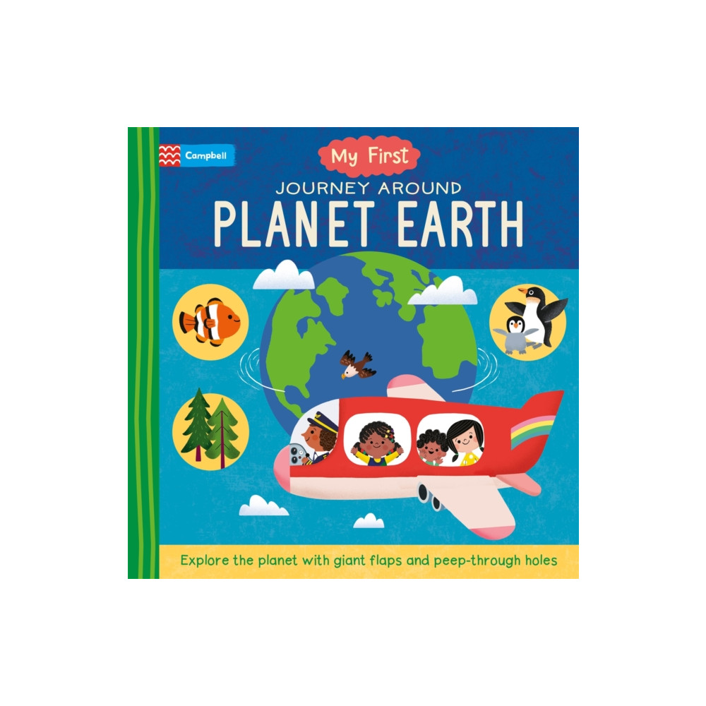 My First Journey Around Planet Earth (bok, board book, english) Pan Macmillan