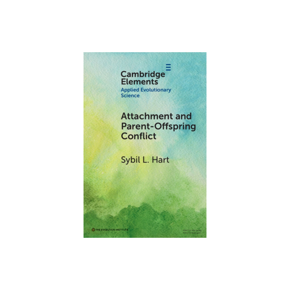 Attachment and Parent-Offspring Conflict (häftad, english) Cambridge University Press