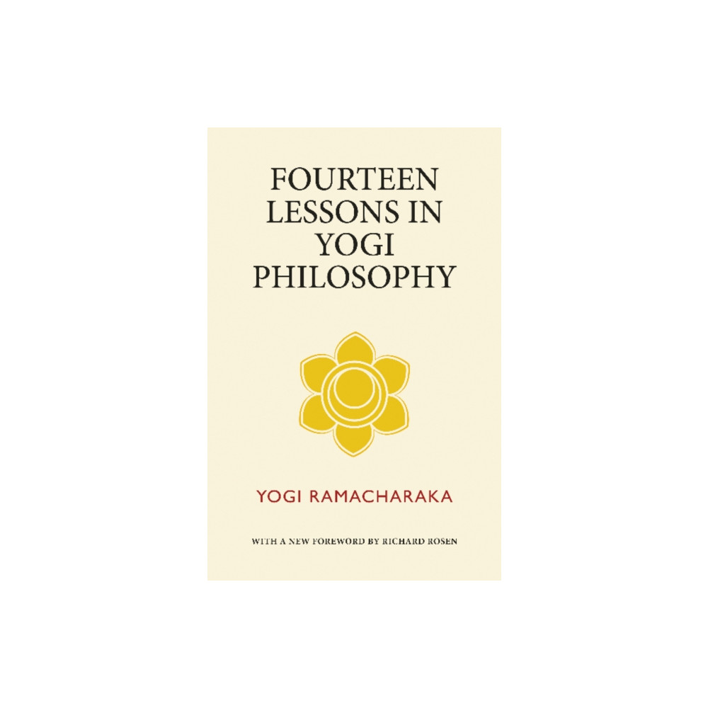 Fourteen Lessons in Yogi Philosophy (häftad, english) Bamboo Leaf Press