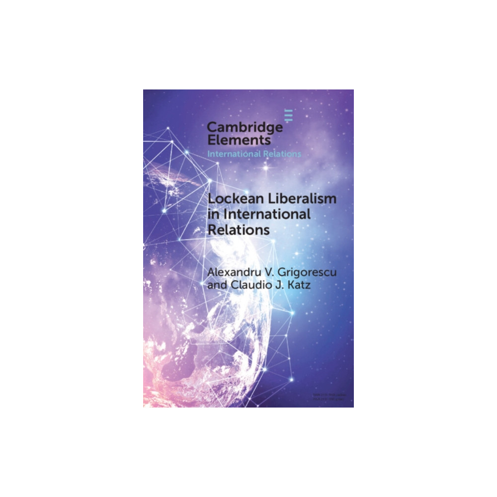Lockean Liberalism in International Relations (häftad, english) Cambridge University Press