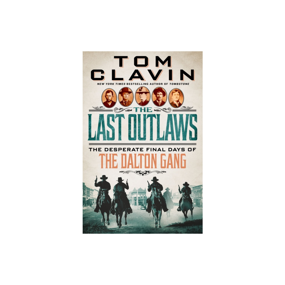 The Last Outlaws (inbunden, english) St. Martin's Publishing Group