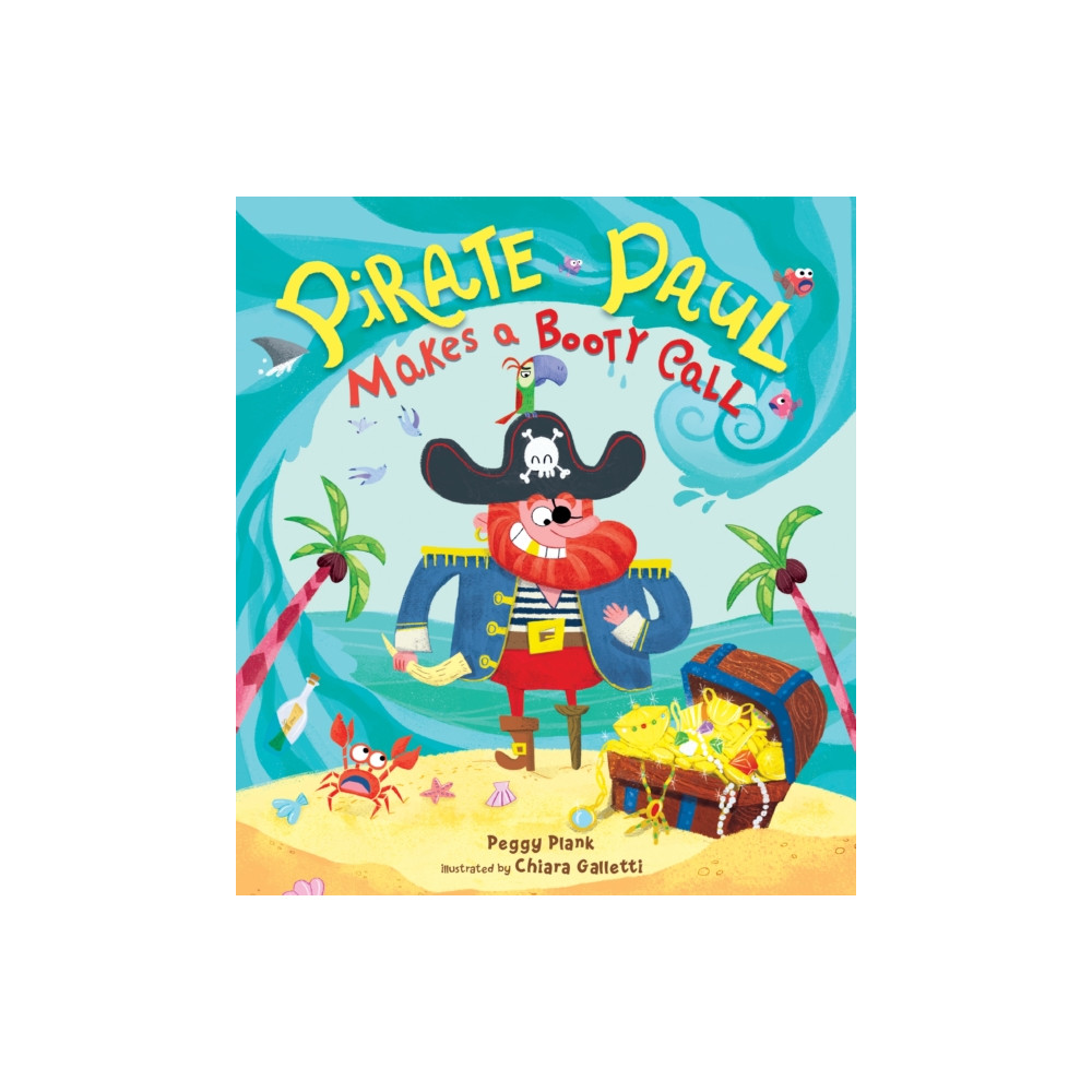 Pirate Paul Makes a Booty Call (inbunden, english) Castle Point Books