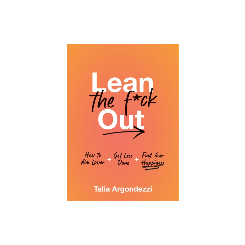Lean the F*ck Out (inbunden, english) Castle Point Books
