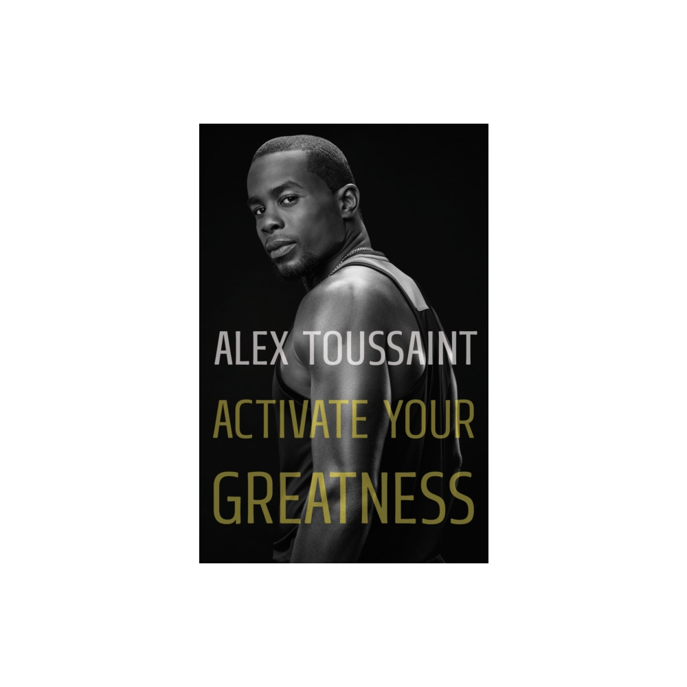 Activate Your Greatness (inbunden, english) Henry Holt & Company Inc