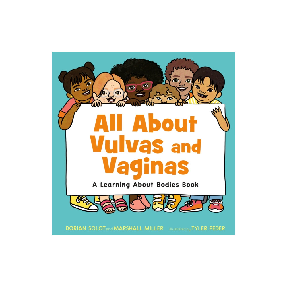 All About Vulvas and Vaginas (inbunden, english) Henry Holt & Company Inc