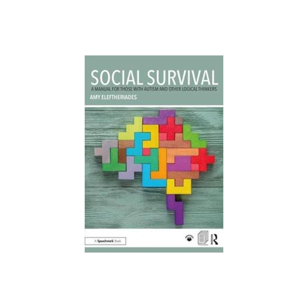 Social Survival: A Manual for those with Autism and Other Logical Thinkers (häftad, english) Taylor & francis ltd