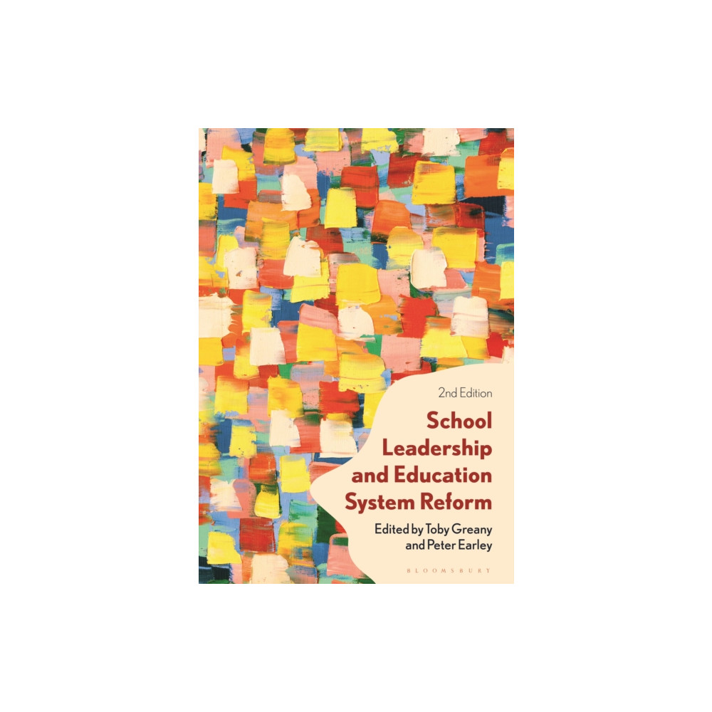 School Leadership and Education System Reform (häftad, english) Bloomsbury Publishing PLC