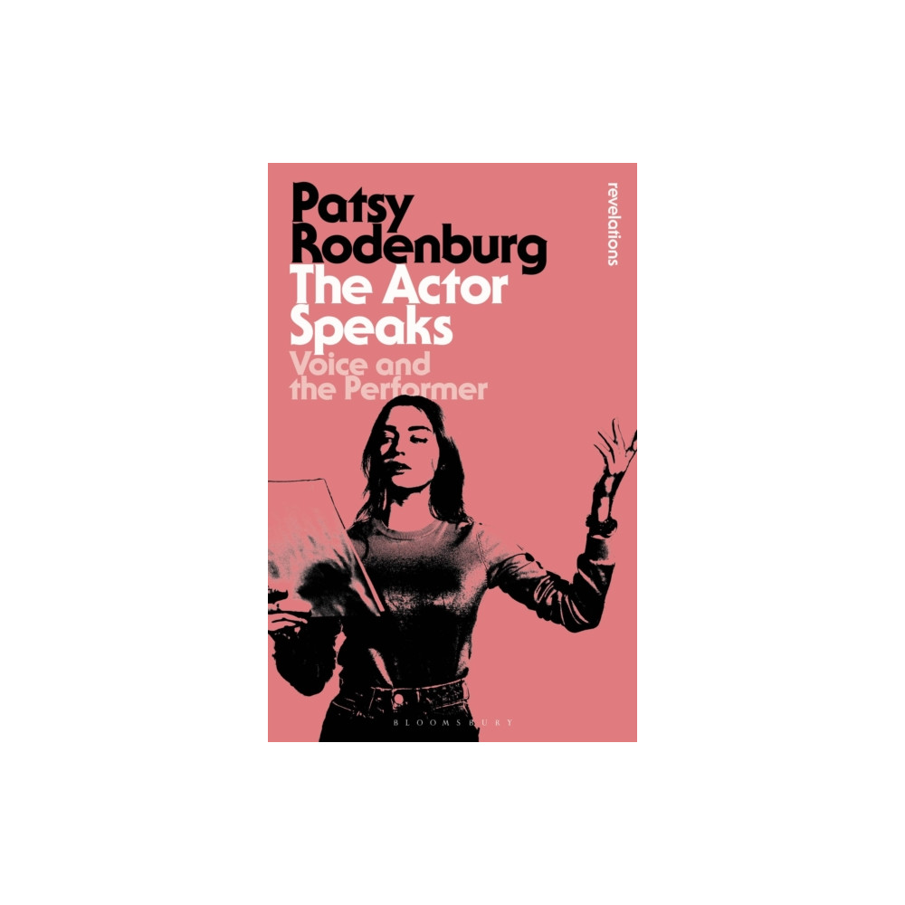 The Actor Speaks (häftad, english) Bloomsbury Publishing PLC