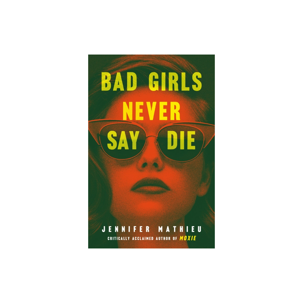 Bad Girls Never Say Die (häftad, english) Square Fish
