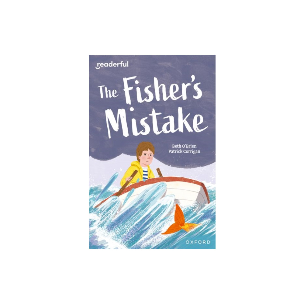 Readerful Independent Library: Oxford Reading Level 9: The Fisher's Mistake (häftad, english) Oxford University Press