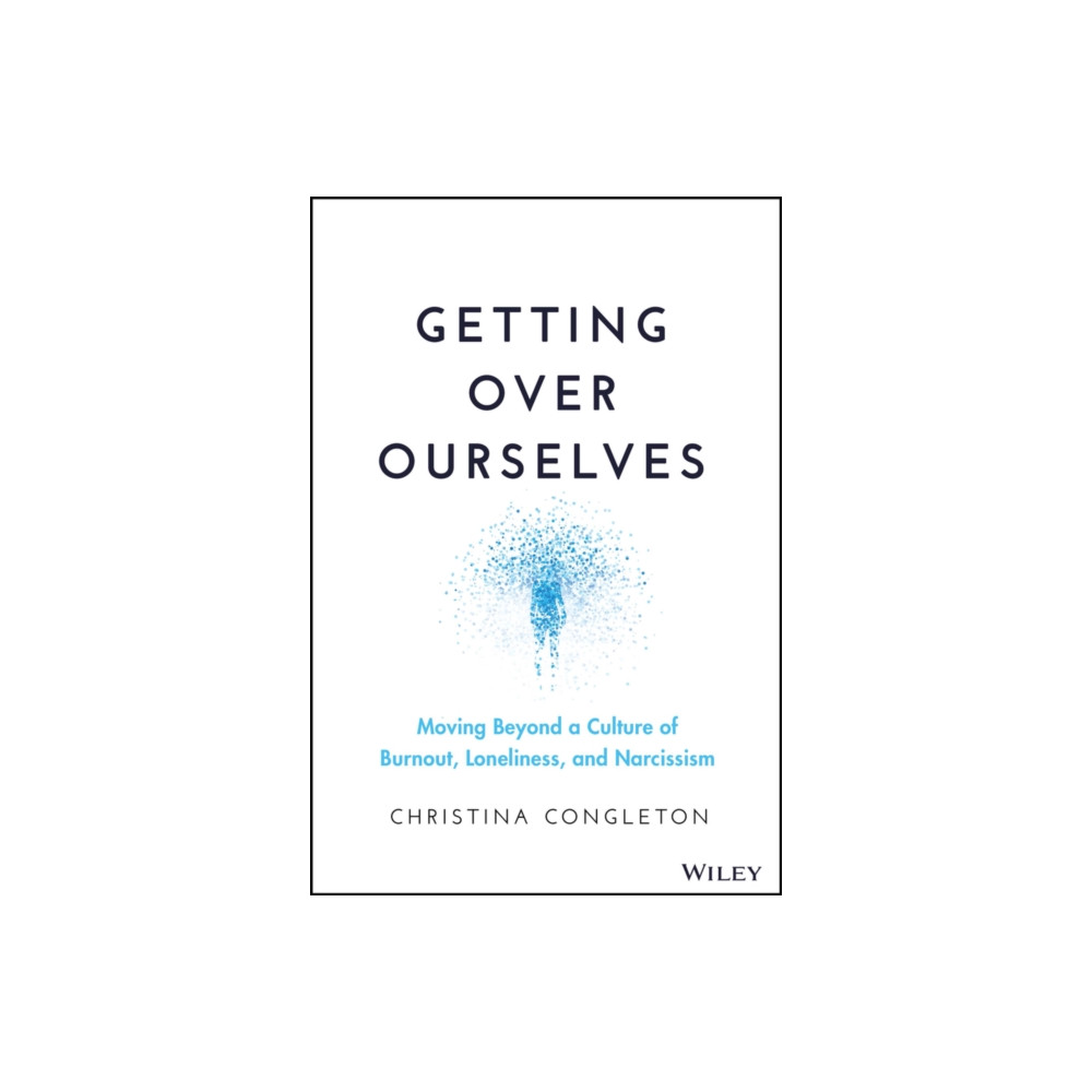 Getting Over Ourselves (inbunden, eng)