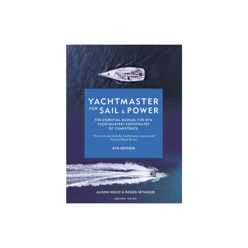 Yachtmaster for Sail and Power 6th edition (inbunden, english) Bloomsbury Publishing PLC