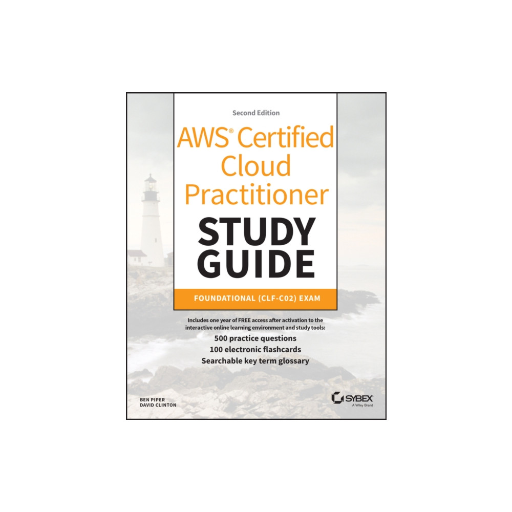 AWS Certified Cloud Practitioner Study Guide With 500 Practice Test Questions (häftad, english) John Wiley & Sons Inc