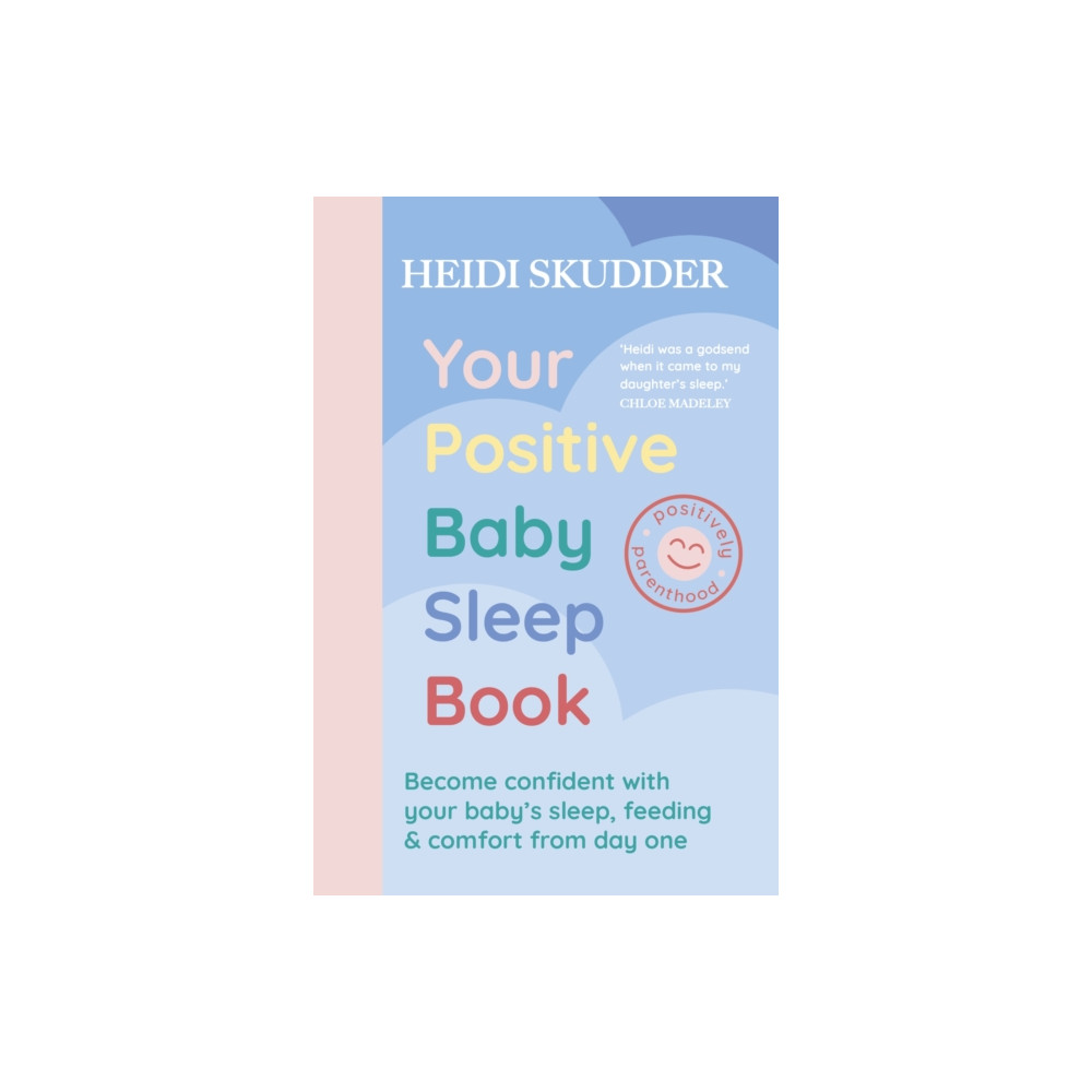 Your Positive Baby Sleep Book (häftad, english) Hodder & Stoughton