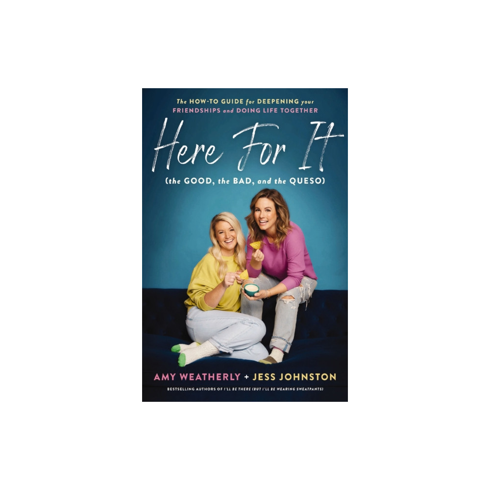 Here For It (the Good, the Bad, and the Queso) (häftad, english) Thomas nelson publishers