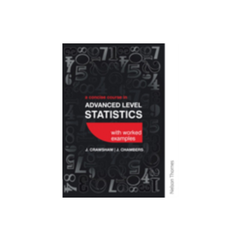A Concise Course in Advanced Level Statistics with worked examples (häftad, english) Oxford University Press