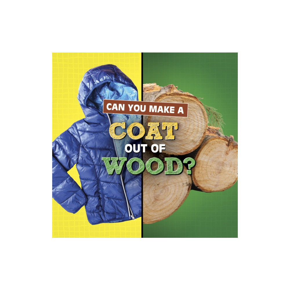 Can You Make a Coat Out of Wood? (häftad, eng)