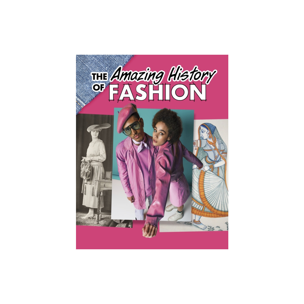 The Amazing History of Fashion (häftad, english) Capstone Global Library Ltd